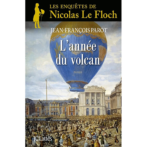 Les enquêtes de Nicolas Le Floch, commissaire au Châtelet. L'année du volcan · Occasion