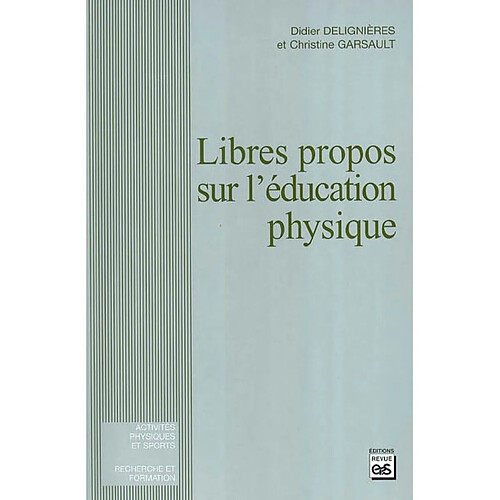 Libres propos sur l'éducation physique · Occasion