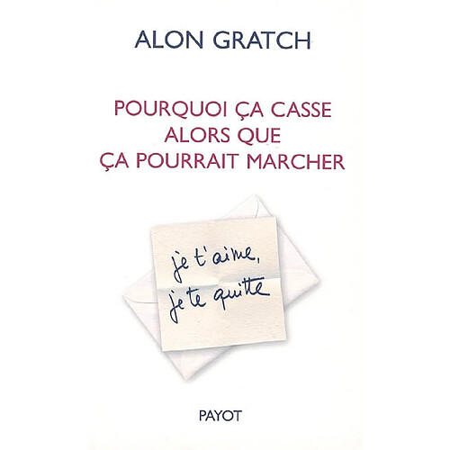 Pourquoi ça casse alors que ça pourrait marcher : l'ambivalence dans les relations amoureuses · Occasion