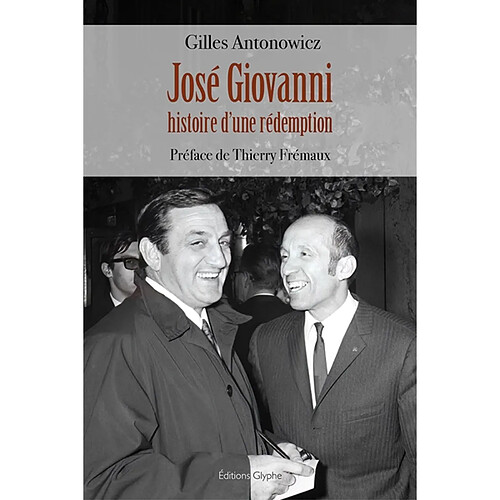 José Giovanni : histoire d'une rédemption