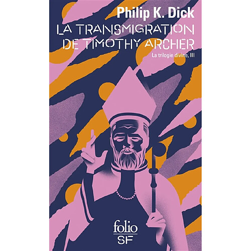 La trilogie divine. Vol. 3. La transmigration de Timothy Archer · Occasion