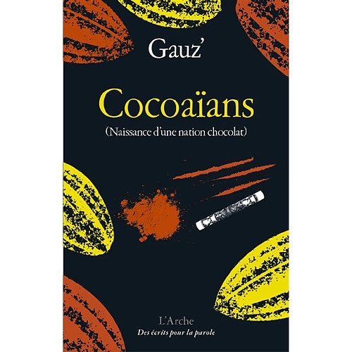 Cocoaïans (naissance d'une nation chocolat) · Occasion