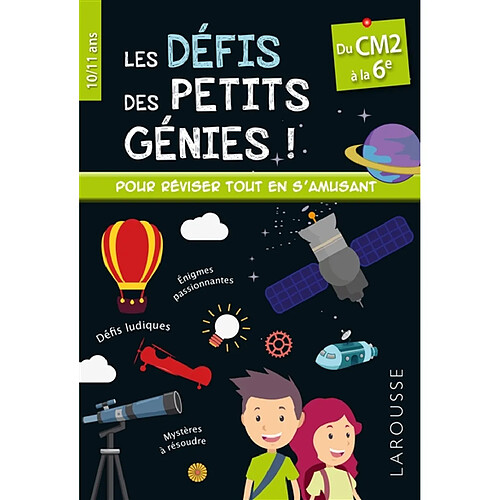 Les défis des petits génies : du CM2 à la 6e, 10-11 ans