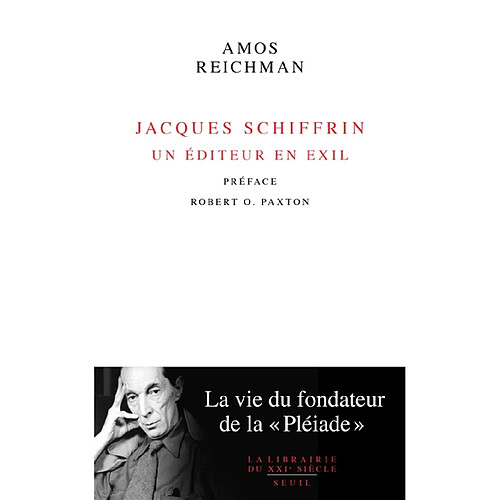 Jacques Schiffrin : un éditeur en exil : la vie du fondateur de la Pléiade · Occasion