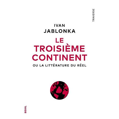 Le troisième continent ou La littérature du réel · Occasion