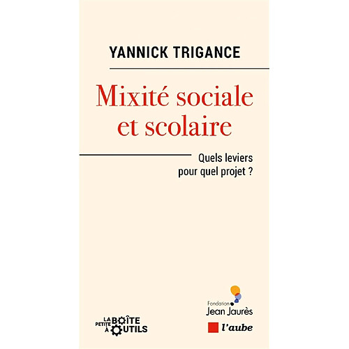 Mixité sociale et scolaire : quels leviers pour quel projet ? · Occasion