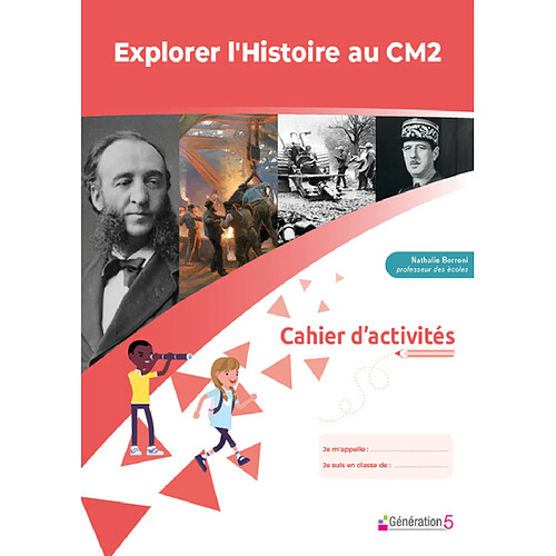 Explorer l'histoire au CM2 : cahier d'activités