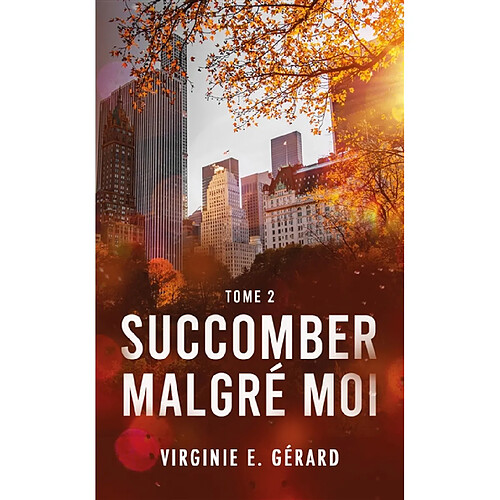 Succomber malgré moi. Vol. 2