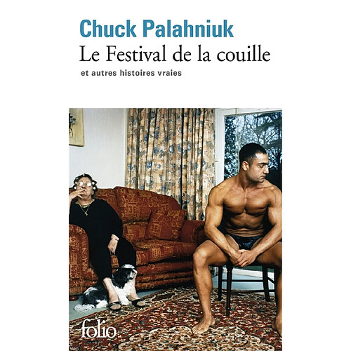 Le festival de la couille : et autres histoires vraies · Occasion