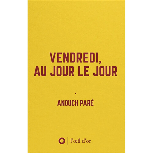 Vendredi, au jour le jour : carnet d'un.e démissionnaire : commentaire pour un documentaire animalier · Occasion