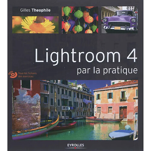 Lightroom 4 par la pratique · Occasion