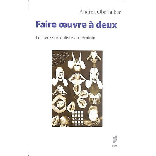 Faire oeuvre à deux : le livre surréaliste au féminin