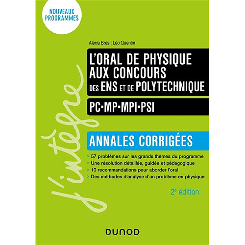 L'oral de physique aux concours des ENS et de Polytechnique : annales corrigées : nouveaux programmes