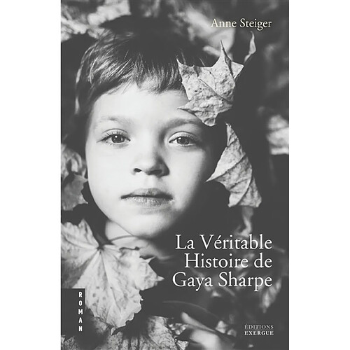 La véritable histoire de Gaya Sharpe · Occasion