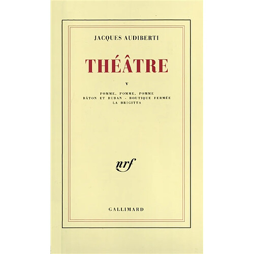 Théâtre. Vol. 5. Pomme, pomme, pomme. Bâton et ruban. Boutique fermée · Occasion