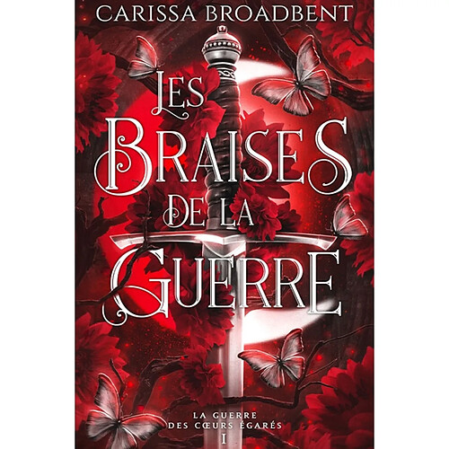 Les braises de la guerre (Edition relié) : La Guerre des coeurs égarés 1