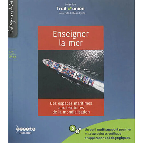 Enseigner la mer : des espaces maritimes aux territoires de la mondialisation · Occasion