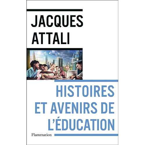 Histoires et avenirs de l'éducation · Occasion