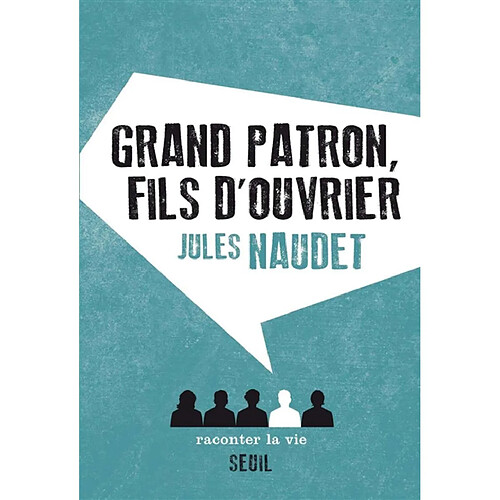 Grand patron, fils d'ouvrier · Occasion