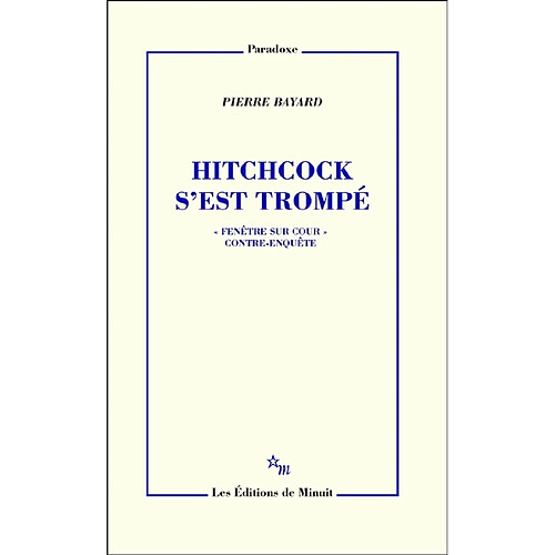 Hitchcock s'est trompé : Fenêtre sur cour, contre-enquête · Occasion