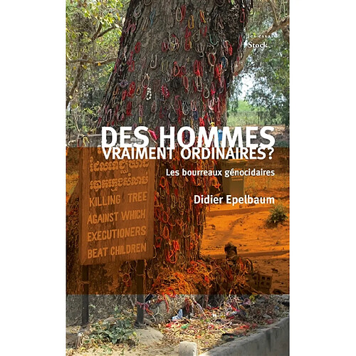 Des hommes vraiment ordinaires ? : les bourreaux génocidaires · Occasion