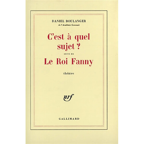 C'est à quel sujet. Le Roi Fanny · Occasion