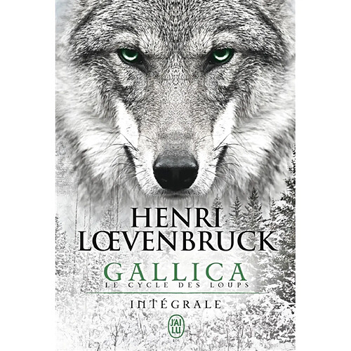 Gallica : le cycle des loups : intégrale · Occasion