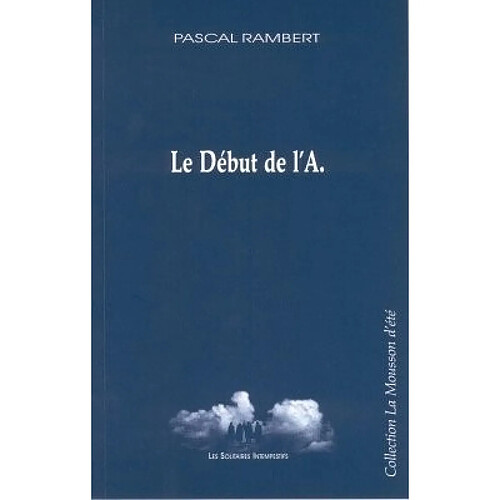 Le début de l'A. · Occasion