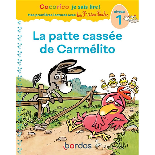 La patte cassée de Carmélito : niveau 1