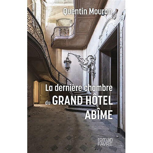 La dernière chambre du Grand hôtel Abîme · Occasion