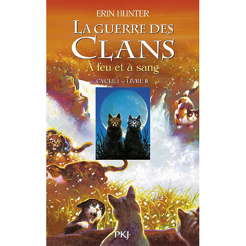 La guerre des clans : cycle 1. Vol. 2. A feu et à sang · Occasion