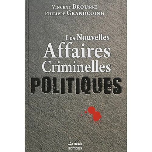 Les nouvelles affaires criminelles politiques · Occasion