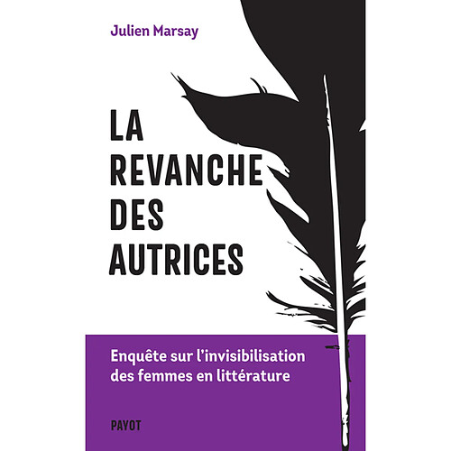 La revanche des autrices : enquête sur l'invisibilisation des femmes en littérature · Occasion