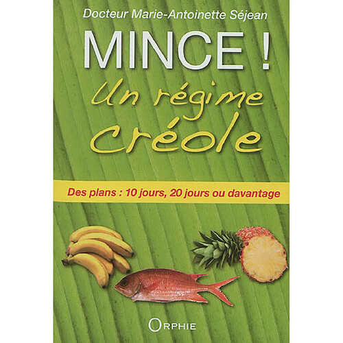 Mince ! un régime créole : des plans : 10 jours, 20 jours ou davantage · Occasion