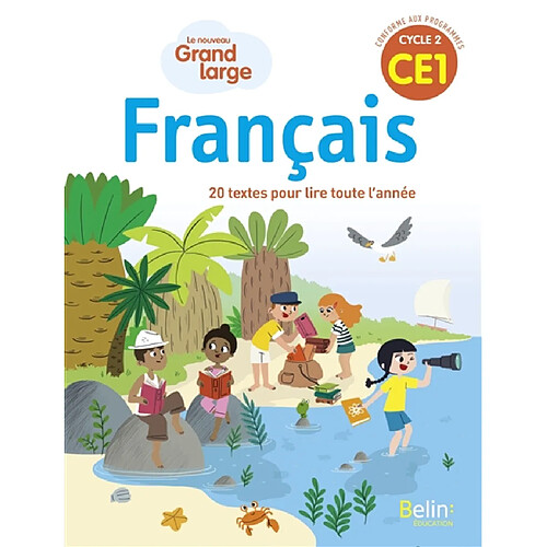 Le nouveau Grand large, français CE1, cycle 2 : 20 textes pour lire toute l'année · Occasion