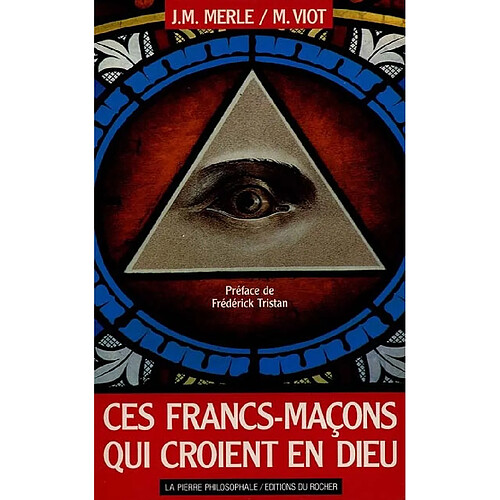 Ces francs-maçons qui croient en Dieu · Occasion