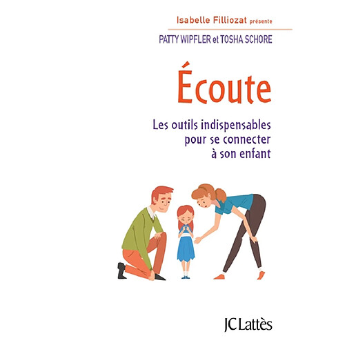 Ecoute : les outils indispensables pour se connecter à son enfant · Occasion