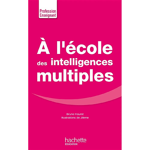 A l'école des intelligences multiples · Occasion