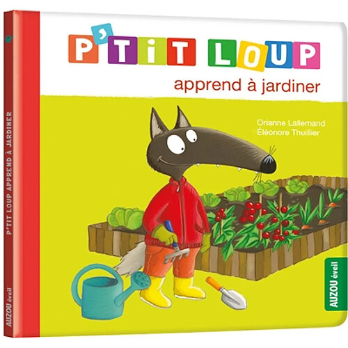 P'tit Loup apprend à jardiner