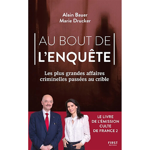 Au bout de l'enquête : les plus grandes affaires criminelles passées au crible · Occasion