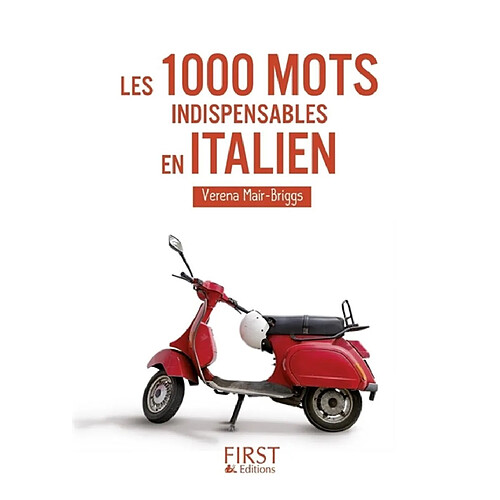 Les 1.000 mots indispensables en italien : mini-lexique français-italien, italien-français, pour tout comprendre et tout dire · Occasion