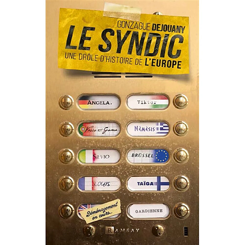 Le syndic : une drôle d'histoire de l'Europe