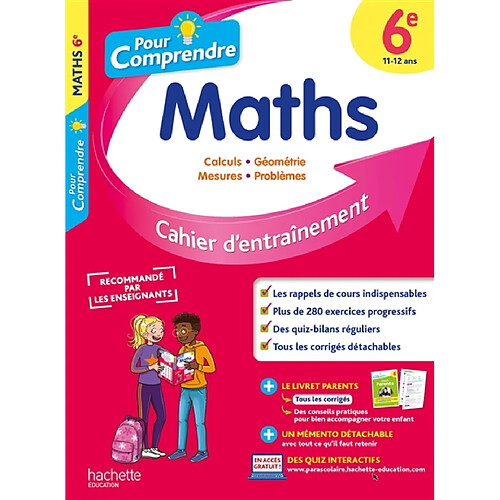 Pour comprendre les maths 6e : cahier d'entraînement