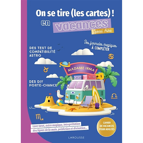 On se tire (les cartes !) en vacances, spécial astro : Cahier de vacances pour adultes