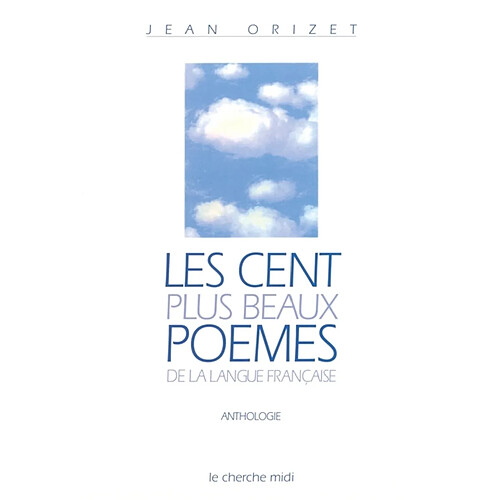 Les cent plus beaux poèmes de la langue française · Occasion