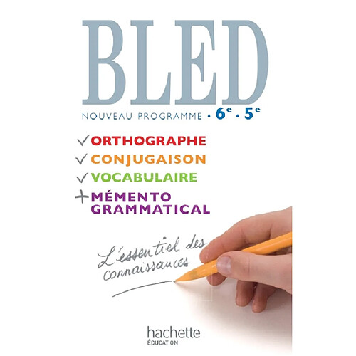 Bled, 6e-5e : orthographe, conjugaison, vocabulaire, mémento grammatical · Occasion