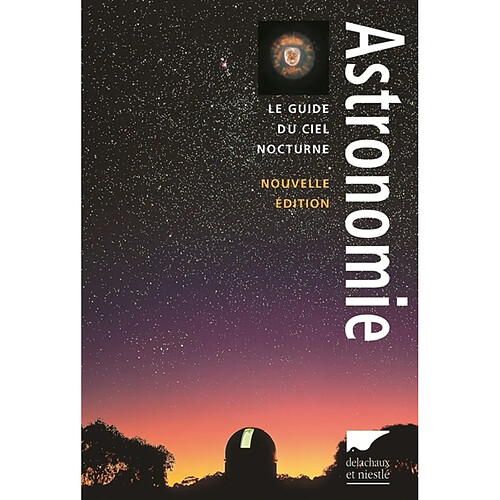 Astronomie : le guide du ciel nocturne · Occasion