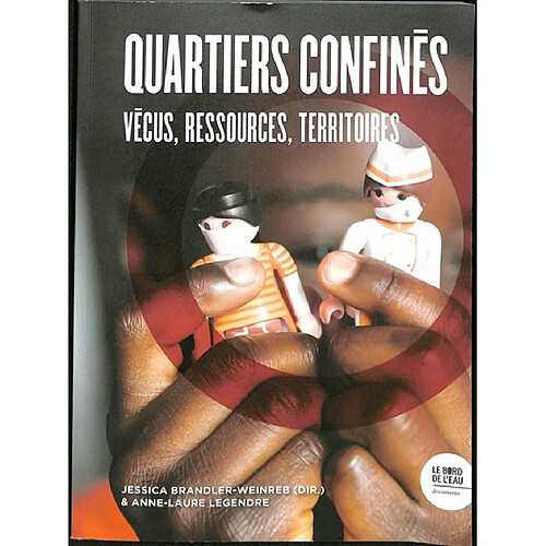 Quartiers confinés : vécus, ressources, territoires · Occasion