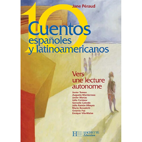 Diez cuentos espanoles y latinoamericanos : vers une lecture autonome · Occasion