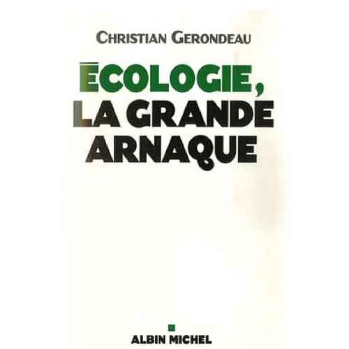 Ecologie, la grande arnaque · Occasion